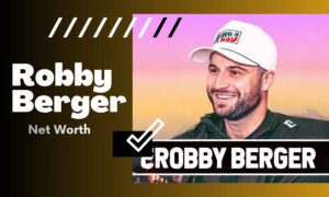 Robby Berger Net Worth: Wife, Age, Height, Life, Career, and More